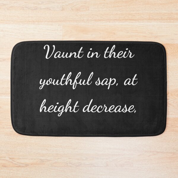 Item preview, "Vaunt in their youthful sap, at height decrease," - handwriting white designed and sold by ariksworld.
