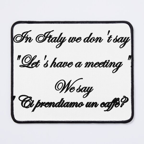 Item preview, Funny Italian Coffee Meeting Quote Ci Prendiamo un Caffè? designed and sold by TheItaliandilemma.