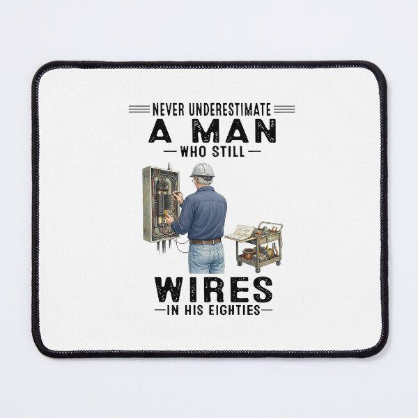 Item preview, Never Underestimate A Man Who Still Wires In His Eighties designed and sold by sawczy-shop.
