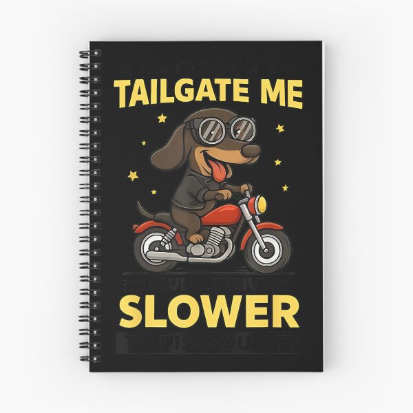 Item preview, Dog If You Tailgate Me I Will Drive Slower to Piss You Off designed and sold by DeanASkinner.
