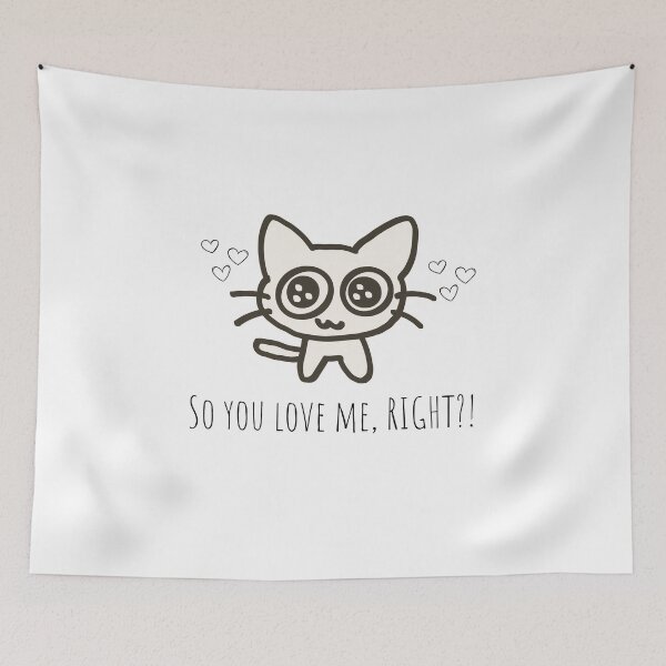 Item preview, Cute Big Eyed Cat - "So You Love Me, Right?!" Funny Kitty Art designed and sold by Rehnair.