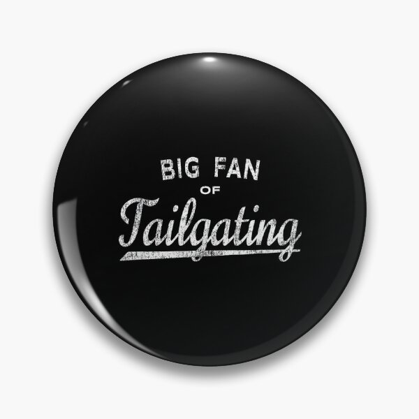 Item preview, Big Fan of Tailgating - Fun Football Tailgate Party Graphic designed and sold by DeanASkinner.
