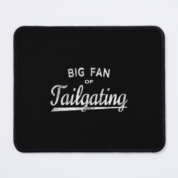 Item preview, Big Fan of Tailgating - Fun Football Tailgate Party Graphic designed and sold by DeanASkinner.