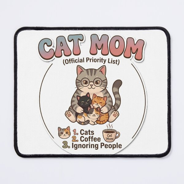 Item preview, Funny Cat Mom Priority List Sticker designed and sold by TenaD.