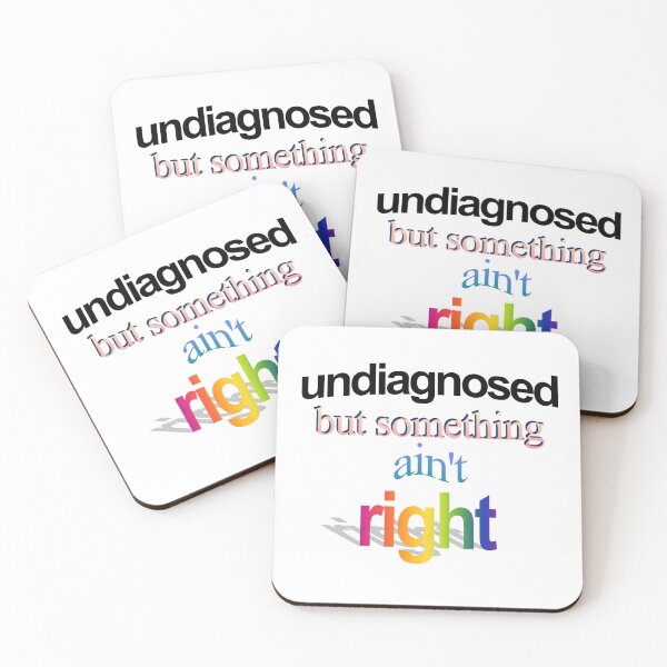 Item preview, undiagnosed but something ain't right Wordart designed and sold by WorddArtt.