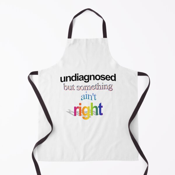 Item preview, undiagnosed but something ain't right Wordart designed and sold by WorddArtt.
