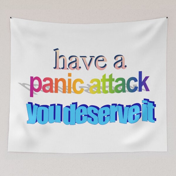 Item preview, have a panic attack you deserve it Wordart designed and sold by WorddArtt.