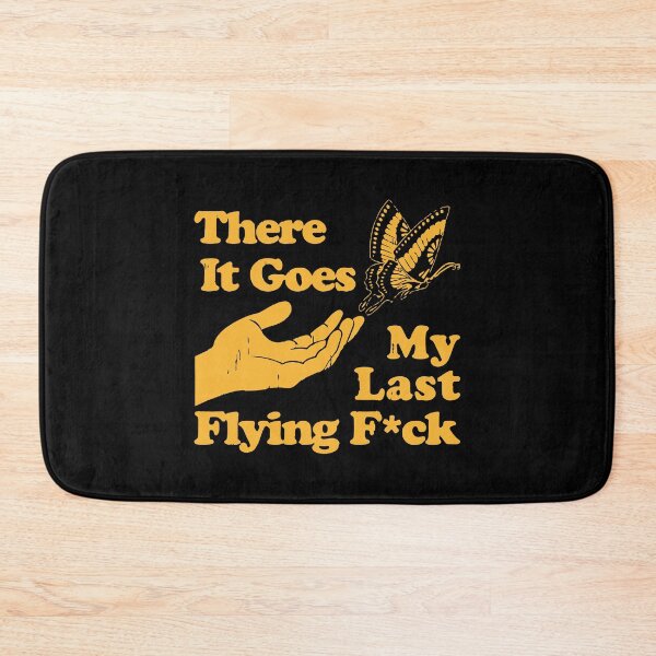 Item preview, There it goes my last flying fuck designed and sold by BrownHorse90s.