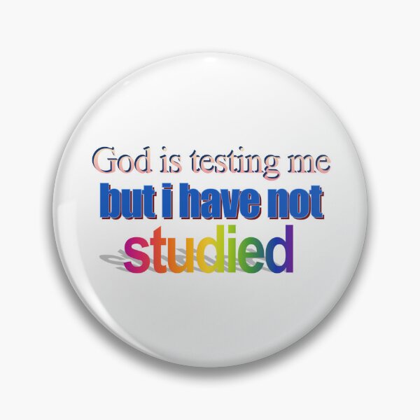 Item preview, God is testing me but i have not studied Wordart designed and sold by WorddArtt.