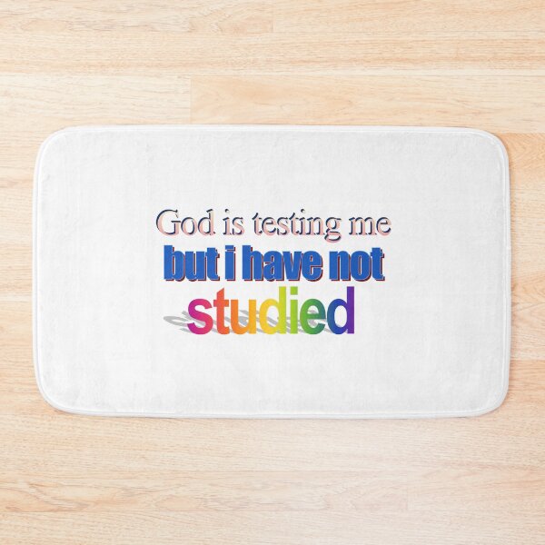 Item preview, God is testing me but i have not studied Wordart designed and sold by WorddArtt.