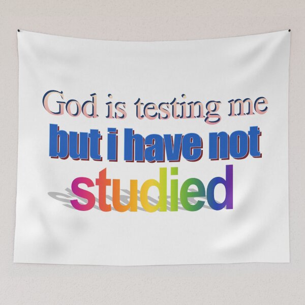 Item preview, God is testing me but i have not studied Wordart designed and sold by WorddArtt.