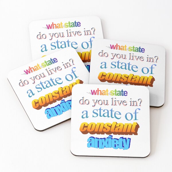 Item preview, what state do you live in a state of constant anxiety Wordart designed and sold by WorddArtt.