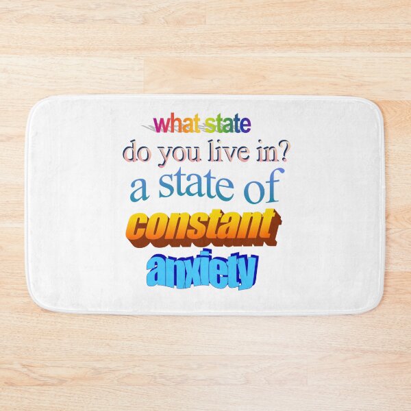 Item preview, what state do you live in a state of constant anxiety Wordart designed and sold by WorddArtt.