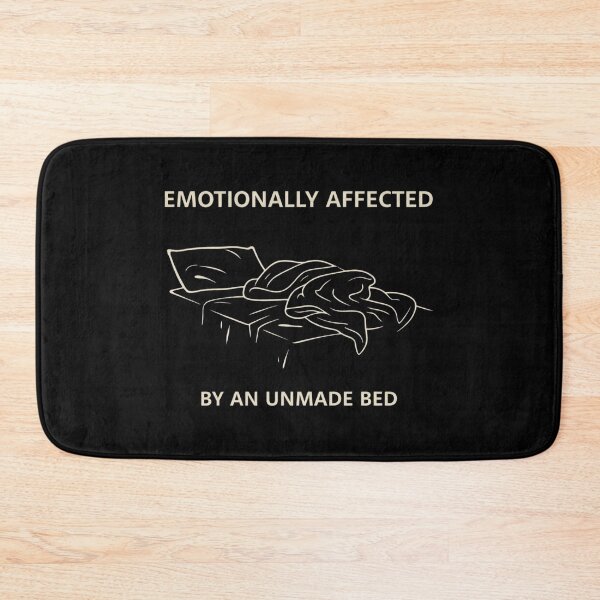 Item preview, Emotionally Affected By An Unmade Bed Shirt – Funny Relatable Home Quote designed and sold by Tropivaro.