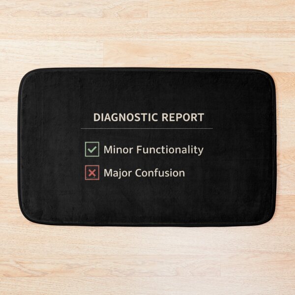 Item preview, Diagnostic Report Shirt – Minor Functionality Major Confusion – Funny Minimal Design designed and sold by Tropivaro.