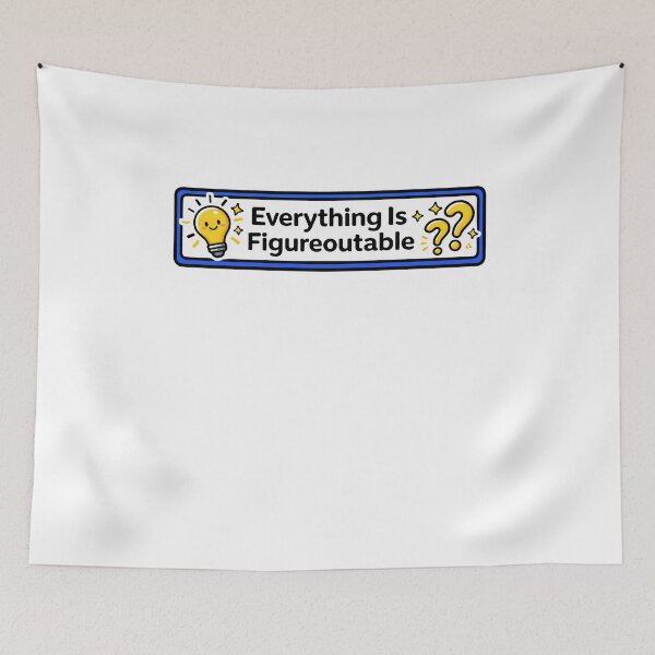 Item preview, Everything Is Figureoutable Motivation designed and sold by SkeletonsDanger.