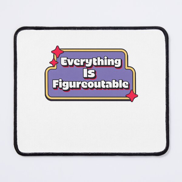 Item preview, Everything Is Figureoutable Hopeful Quote designed and sold by SkeletonsDanger.