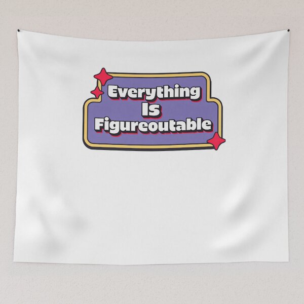 Item preview, Everything Is Figureoutable Hopeful Quote designed and sold by SkeletonsDanger.