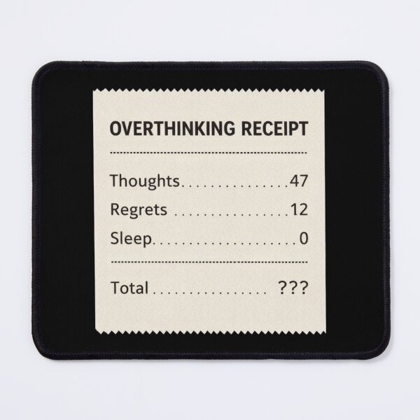 Item preview, Overthinking Receipt Shirt – Funny Relatable Mental Humor Design designed and sold by Tropivaro.