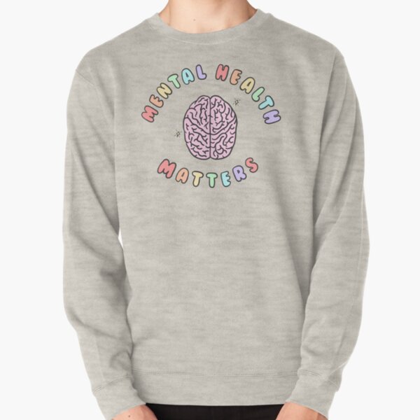 Mental Health Matters Pullover Sweatshirt