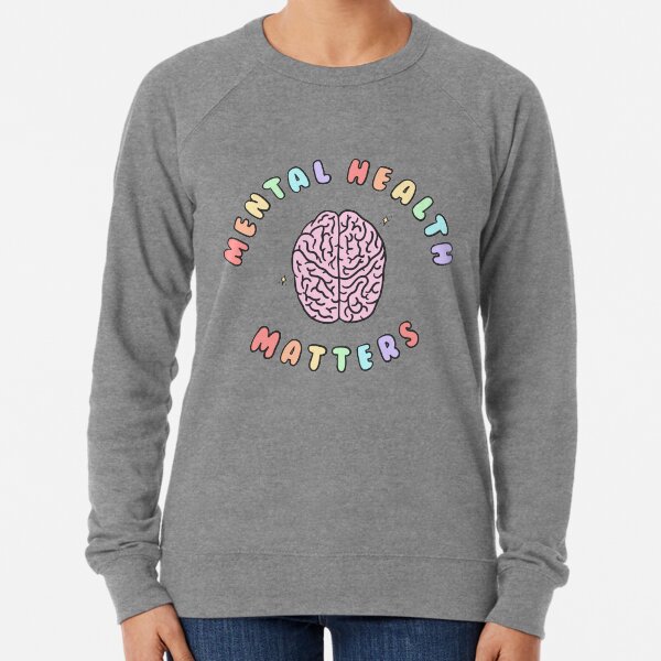 Mental Health Matters Lightweight Sweatshirt