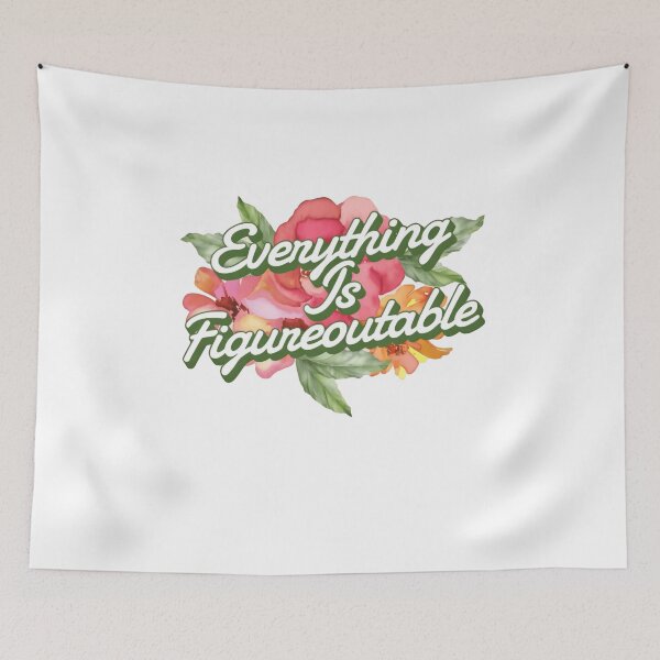 Item preview, Everything Is Figureoutable Hope Quote designed and sold by SkeletonsDanger.