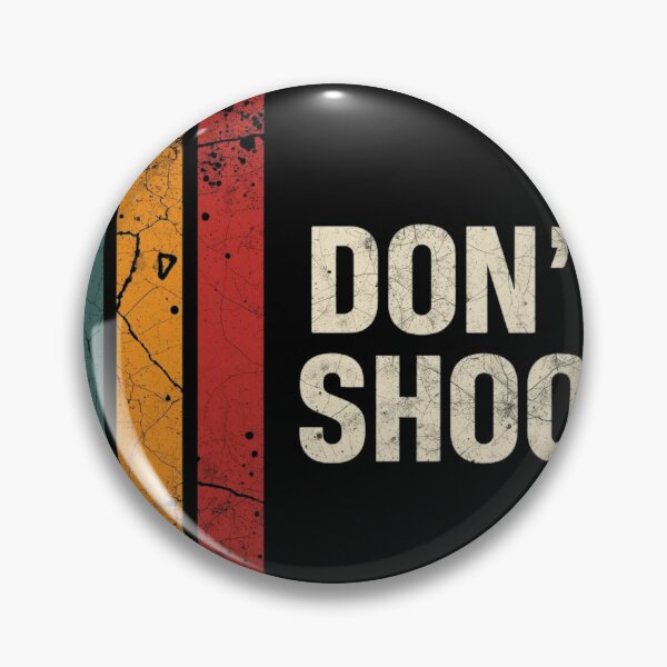 Item preview, Retro Don't Shoot Distressed Typography designed and sold by PACS0011.
