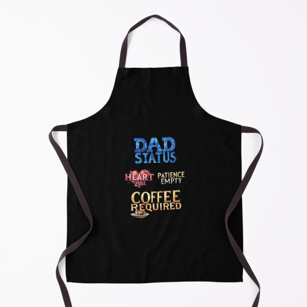 Item preview, Dad Status, Heart Full, Patience Empty, Coffee Required designed and sold by Pirate-Coast.