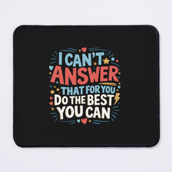 Item preview, I Can't Answer That for You Staar Test Teacher Testing Day designed and sold by FrankIsabel.