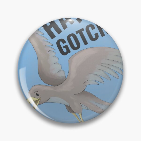 Item preview, HA! GOTCHA - seagull warning designed and sold by Basiinaa.