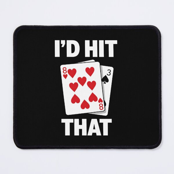 Item preview, I'd Hit that Poker designed and sold by JODYSMORGAN.