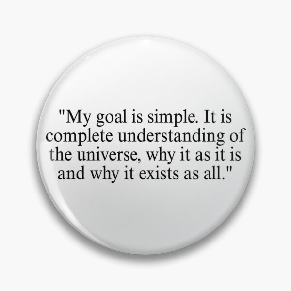 Item preview, Stephen Hawking quote designed and sold by Haunted-Muse.