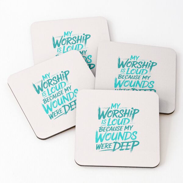 Item preview, My Worship Is Loud Because My Wounds Were Deep Bold Faith Quote designed and sold by BrookePage271.