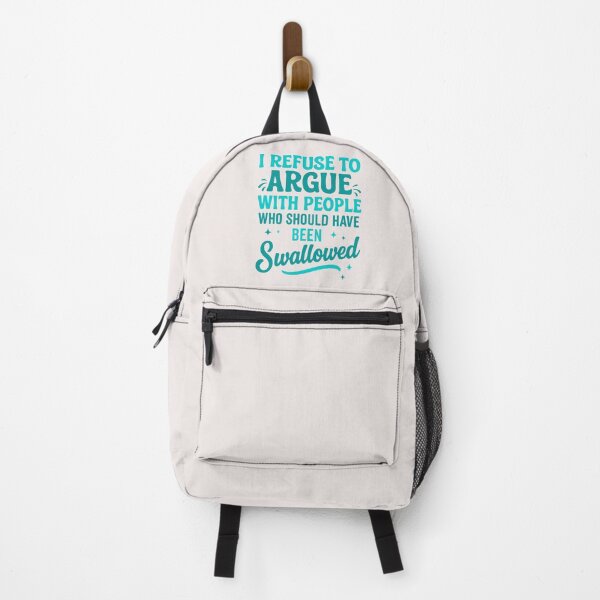 Item preview, I Refuse To Argue Funny Sarcastic Quote Sassy Attitude Design designed and sold by BrookePage271.