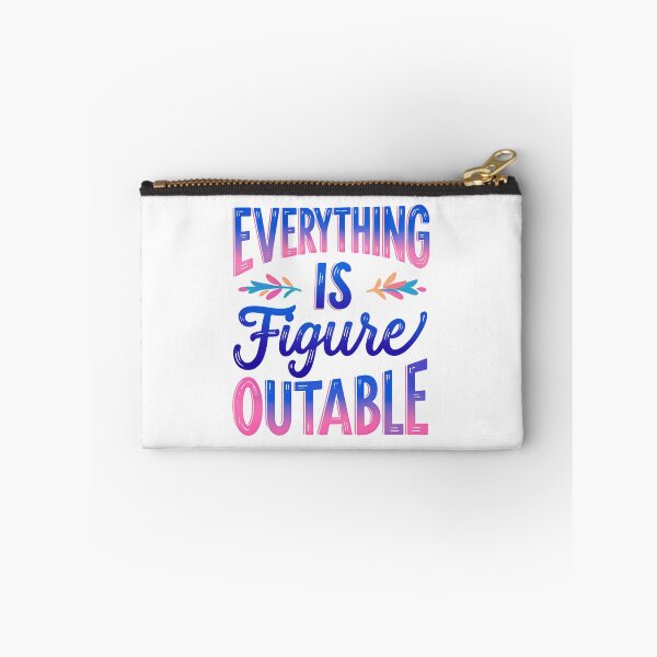 Item preview, Everything Is Figureoutable Solution Quote designed and sold by SkeletonsDanger.