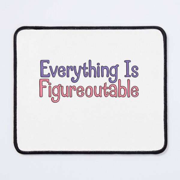 Item preview, Everything Is Figureoutable Dream Big Quote designed and sold by SkeletonsDanger.