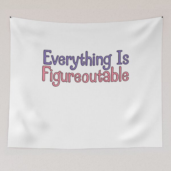 Item preview, Everything Is Figureoutable Dream Big Quote designed and sold by SkeletonsDanger.