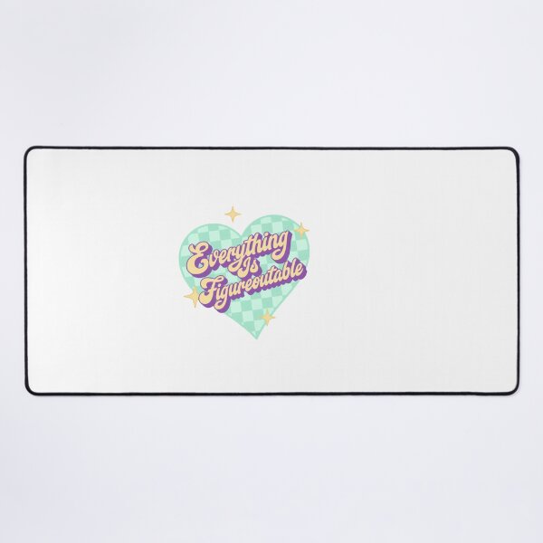 Item preview, Everything Is Figureoutable Positive Life Quote designed and sold by SkeletonsDanger.