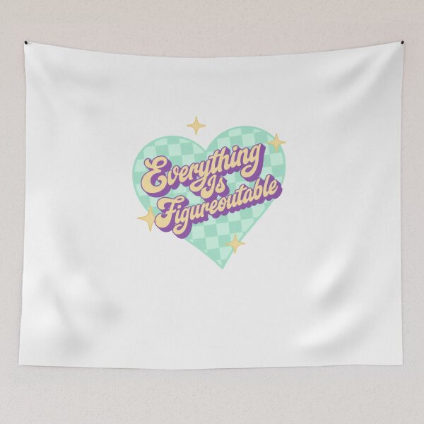 Item preview, Everything Is Figureoutable Positive Life Quote designed and sold by SkeletonsDanger.