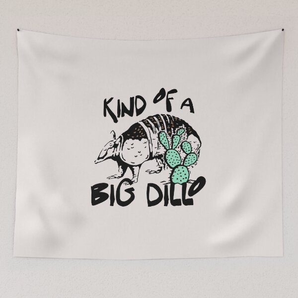 Item preview, Kind Of A Big Dillo Funny Armadillo Pun Cute Desert Retro Design designed and sold by BrookePage271.