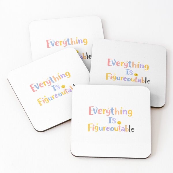 Item preview, Everything Is Figureoutable Believe Quote designed and sold by SkeletonsDanger.