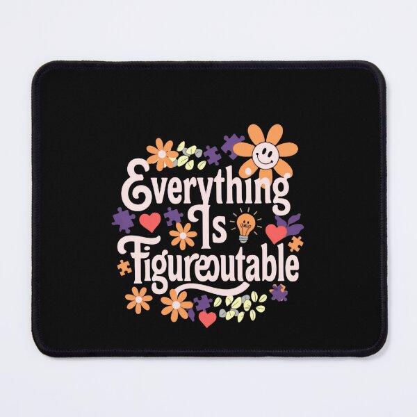 Item preview, Everything Is Figureoutable Resilience designed and sold by SkeletonsDanger.