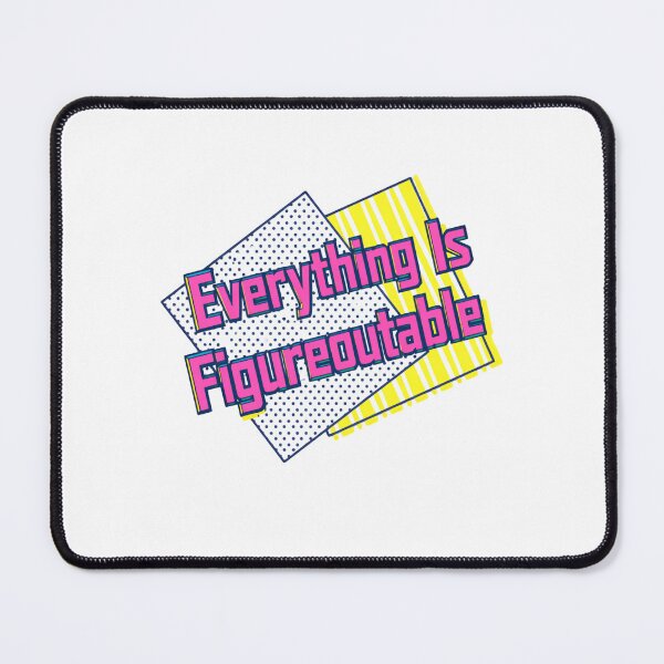 Item preview, Everything Is Figureoutable Stylish Inspiration designed and sold by SkeletonsDanger.