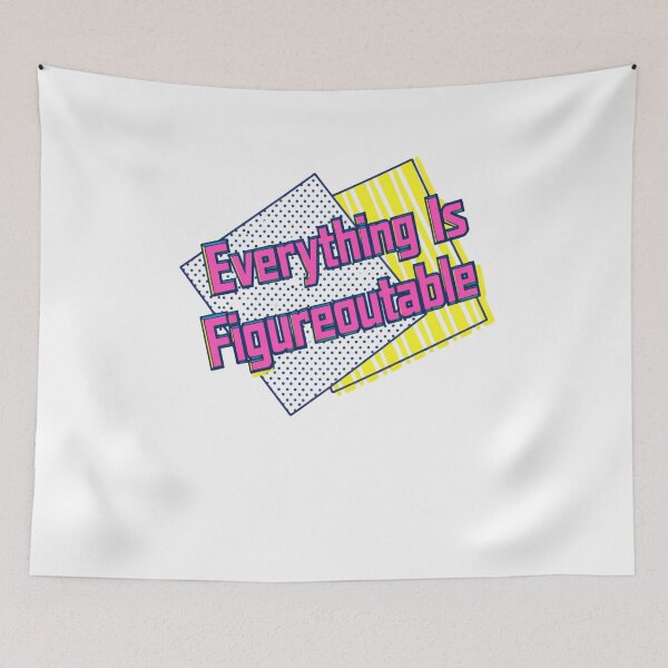 Item preview, Everything Is Figureoutable Stylish Inspiration designed and sold by SkeletonsDanger.