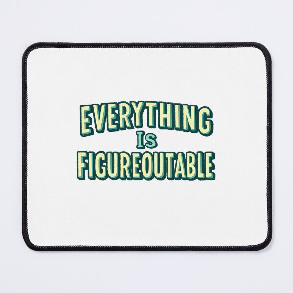Item preview, Everything Is Figureoutable Keep Going Quote designed and sold by SkeletonsDanger.