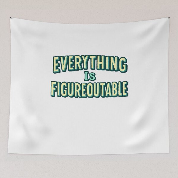 Item preview, Everything Is Figureoutable Keep Going Quote designed and sold by SkeletonsDanger.