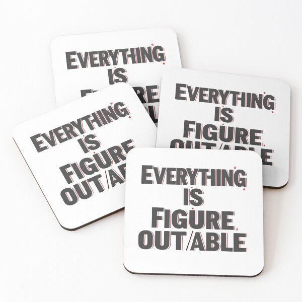 Item preview, Everything Is Figureoutable Problem Solving Quote designed and sold by SkeletonsDanger.