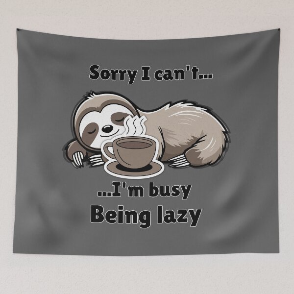 Item preview, Funny Lazy Sloth Coffee Design Sorry I Can’t I’m Busy Being Lazy Cute Animal Gift T-Shirt designed and sold by Negisandeep studio.