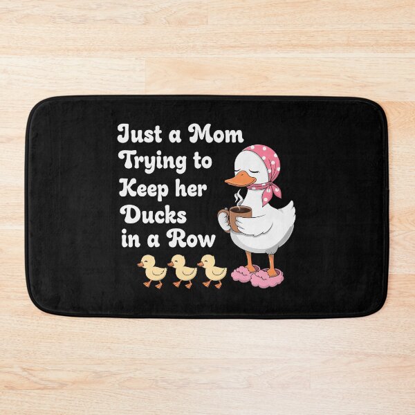 Item preview, Just a mom trying to keep ducks in a row designed and sold by HandicraftArt.