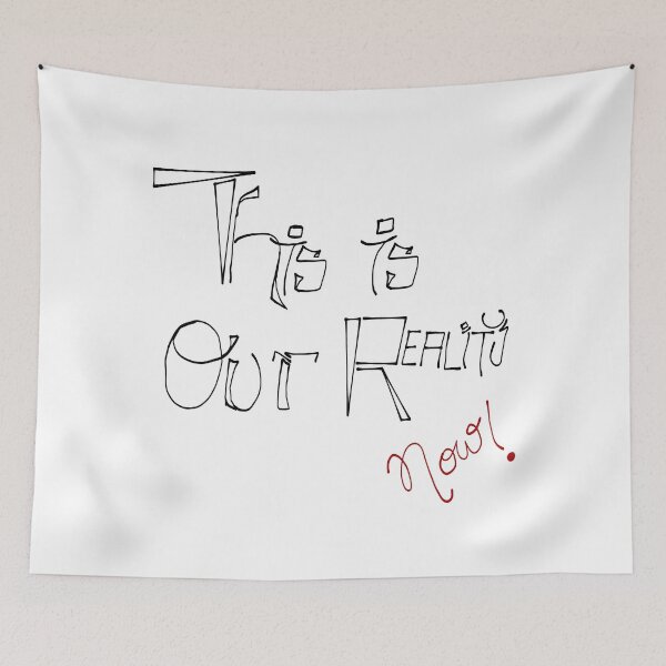 Item preview, This Is Our Reality Now Manifestation Quote Motivational Design designed and sold by THE JAVE STUDIOS.